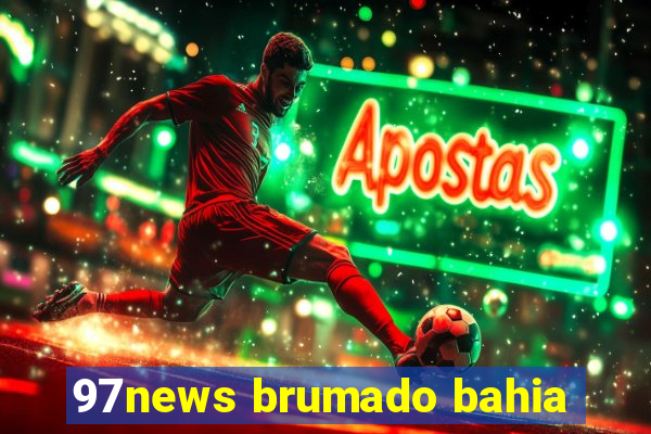 97news brumado bahia